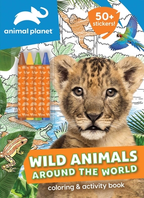 Animal Planet: Wild Animals Around the World Coloring and Activity Book (Coloring Book with Jumbo Crayons) By Editors of Silver Dolphin Books Cover Image
