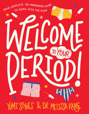 Welcome to Your Period! (Welcome to Your Body #1)