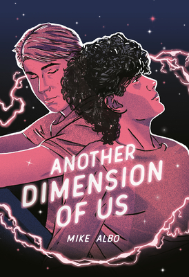 Another Dimension of Us By Mike Albo Cover Image