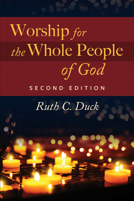 Worship for the Whole People of God, 2nd ed. By Ruth C. Duck Cover Image
