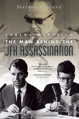 Carlos Marcello: The Man Behind the JFK Assassination