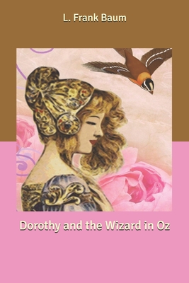 Dorothy and the Wizard in Oz