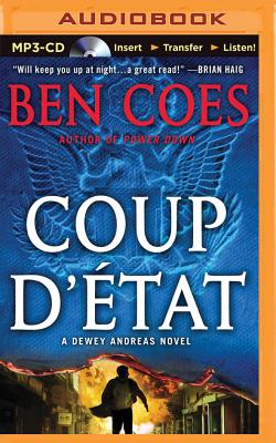 Coup d'Etat (Dewey Andreas #2) By Ben Coes, David De Vries (Read by) Cover Image
