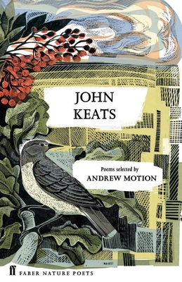 John Keats (Faber Poetry) By John Keats, Andrew Motion (Compiled by) Cover Image