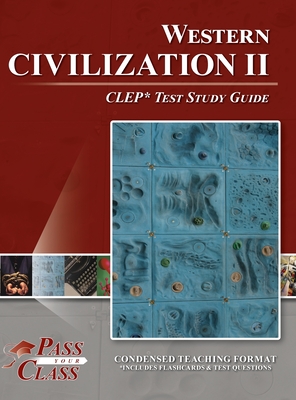 Western Civilization 2 CLEP Test Study Guide By Passyourclass Cover Image