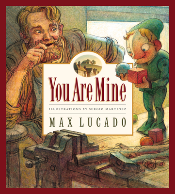 You Are Mine: Volume 2 (Max Lucado's Wemmicks #2) Cover Image