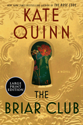 The Briar Club: A Novel By Kate Quinn Cover Image