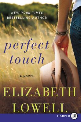 Perfect Touch: A Novel By Elizabeth Lowell Cover Image