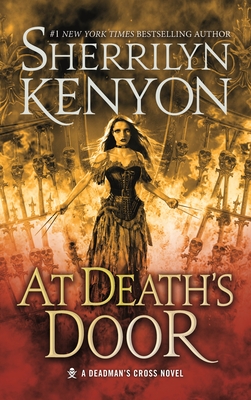At Death's Door: A Deadman's Cross Novel By Sherrilyn Kenyon Cover Image