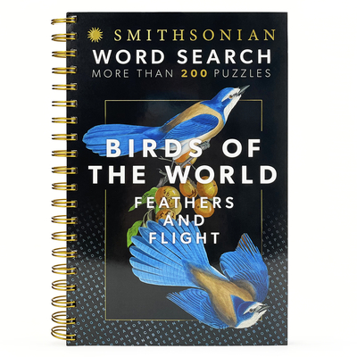 Smithsonian Word Search Birds of the World Feathers and Flight (Brain Busters) Cover Image
