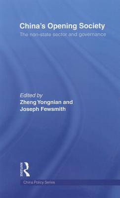 China's Opening Society: The Non-State Sector and Governance (China Policy #2) Cover Image