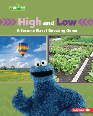 High and Low: A Sesame Street (R) Guessing Game By Mari C. Schuh Cover Image