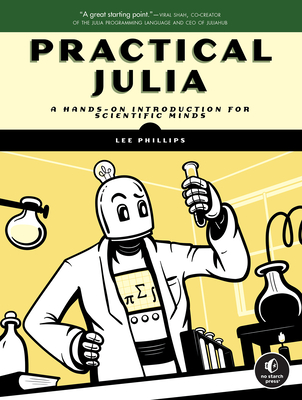 Practical Julia By Lee Phillips Cover Image