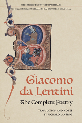 The Complete Poetry of Giacomo Da Lentini (Lorenzo Da Ponte Italian Library)