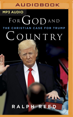 For God and Country: The Christian Case for Trump Cover Image