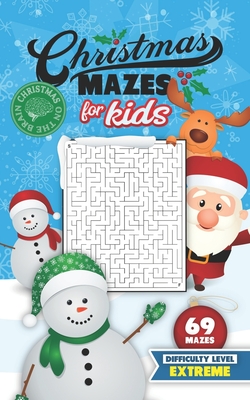 Christmas Mazes for Kids 69 Mazes Difficulty Level Extreme: Fun Maze Puzzle Activity Game Books for Children - Holiday Stocking Stuffer Gift Idea - Sn By Studiometzger Cover Image