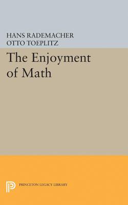 The Enjoyment of Math (Princeton Legacy Library #1970) Cover Image