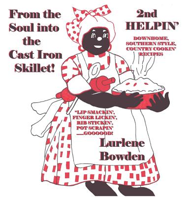 From the Soul Into the Cast Iron Skillet--2nd Helpin' Cover Image