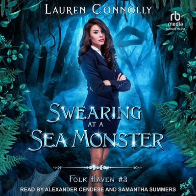 Swearing at a Sea Monster (Folk Haven #3)