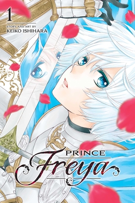 Prince Freya, Vol. 1 By Keiko Ishihara Cover Image