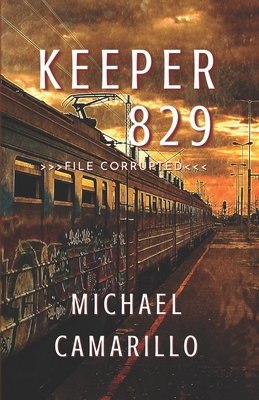 Keeper 829 By Rebecca Robinson (Editor), Michael Camarillo Cover Image