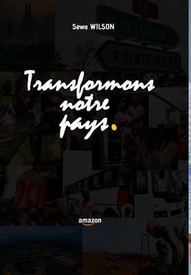 Transformons Notre Pays By Sewa Wilson Cover Image
