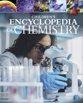 Children's Encyclopedia of Chemistry (Arcturus Children's Reference Library #22)