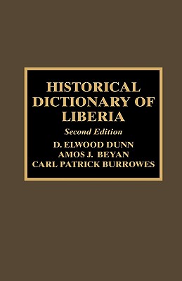 Historical Dictionary of Liberia (Historical Dictionaries of Africa #83) Cover Image
