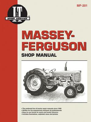 Massey Ferguson Shop Manual Mf-201 (I & T Shop Service Manuals)  Cover Image
