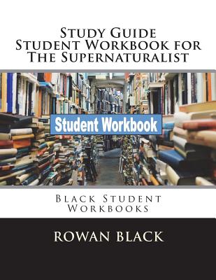 Cover for Study Guide Student Workbook for The Supernaturalist: Black Student Workbooks