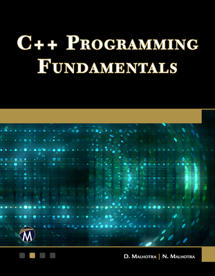 C++ Programming Fundamentals By D. Malhotra, N. Malhotra Cover Image
