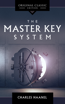 The Master Key System By Charles Haanel Cover Image