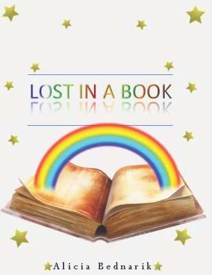 Lost in a Book By Alicia Bednarik Cover Image