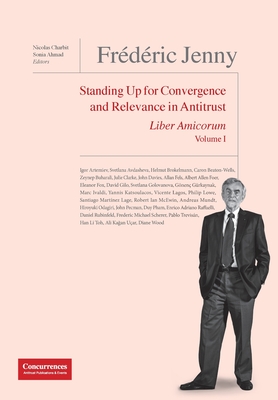 Frédéric Jenny Liber Amicorum: Standing Up for Convergence and Relevance in Antitrust Cover Image