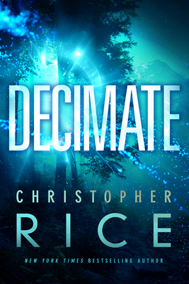 Decimate By Christopher Rice Cover Image