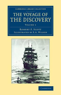 The Voyage of the Discovery By Robert F. Scott, E. A. Wilson (Illustrator) Cover Image