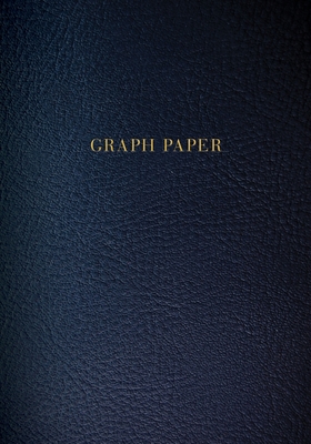 Graph Paper: Executive Style Composition Notebook - Dark Blue Leather Style, Softcover - 7 x 10 - 100 pages (Office Essentials) By Birchwood Press Cover Image