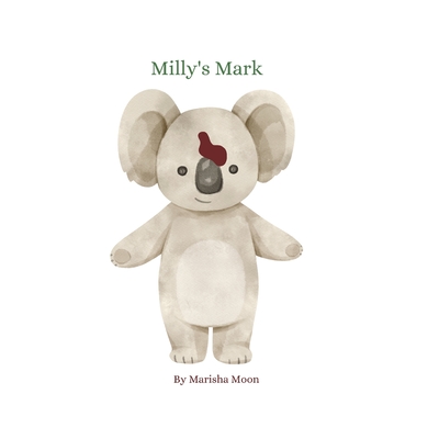 Milly's Mark: A birthmark story Cover Image
