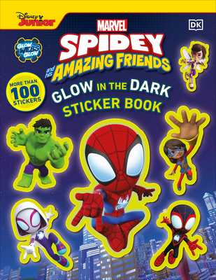 Marvel Spidey and His Amazing Friends Glow in the Dark Sticker Book: With More Than 100 Stickers Cover Image