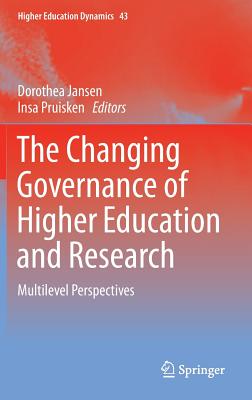 The Changing Governance of Higher Education and Research: Multilevel ...
