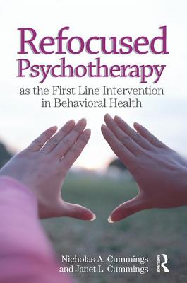 Refocused Psychotherapy as the First Line Intervention in Behavioral Health Cover Image