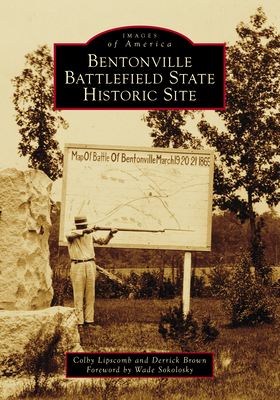 Bentonville Battlefield State Historic Site (Images of America) Cover Image