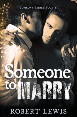 Someone to Marry (Someone to Love #4) Cover Image
