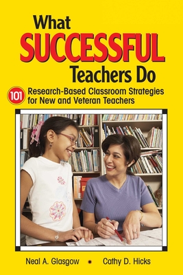 What Successful Teachers Do: 101 Research-Based Classroom Strategies for New and Veteran Teachers Cover Image