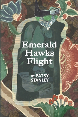 Emerald Hawks Flight By Patsy Stanley Cover Image