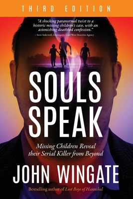 Souls Speak: Missing Children Reveal Their Serial Killer from Beyond Cover Image