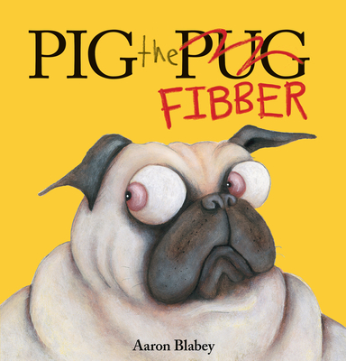 Pig the Fibber (Pig the Pug) Cover Image