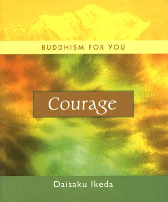 Cover for Courage (Buddhism For You series)