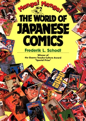 Manga! Manga!: The World of Japanese Comics Cover Image