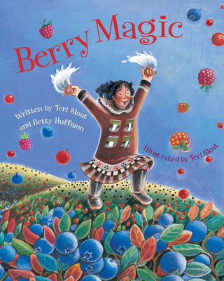 Berry Magic By Teri Sloat, Betty Huffmon Cover Image
